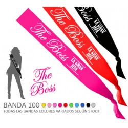 BANDA 100 THE BOSS (LA GRAN JEFA)