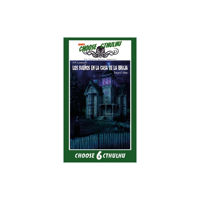 CHOOSE CTHULHU: 6 SUEÑOS EN LA CASA DE LA BRUJA RUSTICA