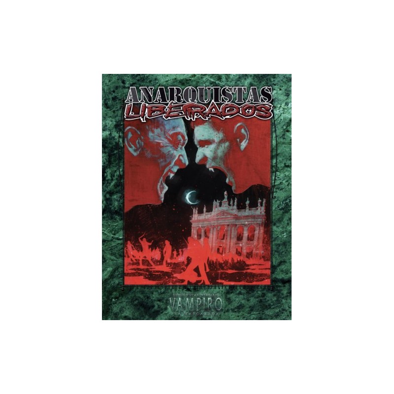 VAMPIRO MASCARADA: ANARQUISTAS LIBERADOS
